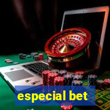 especial bet